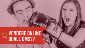vendere online quale cms?